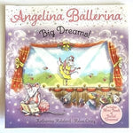 Angelina Ballerina Big Dreams Book