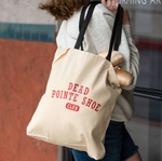 Covet Dance Dead Pointe Shoe Club Tote Bag