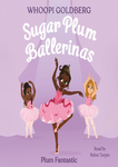 Plum Fantastic - Sugar Plum Ballerinas Paperback Book